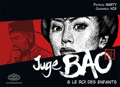 Juge Bao & le Roi des Enfants (c) éditions Fei (Marty - Nie) / lettrage MAKMA